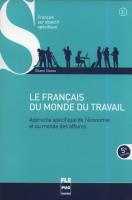 Le français du monde du travail B1-B2. Autor: Cloose Eliane. SmakLiter.pl Okładka książki Le français du monde du travail B1-B2
