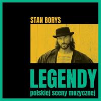 Legendy polskiej sceny: Stan Borys. Autor: Stan Borys. SmakLiter.pl Okładka książki Legendy polskiej sceny: Stan Borys