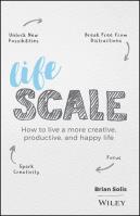 Lifescale How to Live a More Creative, Productive, and Happy Life. Wydawca: Wiley. SmakLiter.pl Opakowanie Lifescale How to Live a More Creative, Productive, and Happy Life