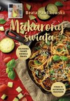 Makarony świata. Autor: Beata Pawlikowska. SmakLiter.pl Okładka książki Makarony świata