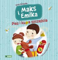 Maks i Emilka Pies i kupa szczęścia. Autor: Anna Paczuska. SmakLiter.pl Okładka książki Maks i Emilka Pies i kupa szczęścia