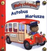 Mały chłopiec. Autobus Mariusza w.2019. Autor: Nathalie Belineau. SmakLiter.pl Okładka książki Mały chłopiec. Autobus Mariusza w.2019