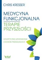 Okładka książki Medycyna funkcjonalna terapie przyszłości