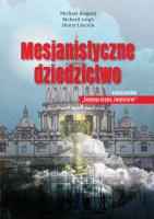 MESJANISTYCZNE DZIEDZICTWO. Autor: Baigent Michael, Lincoln Henry. SmakLiter.pl Okładka książki MESJANISTYCZNE DZIEDZICTWO