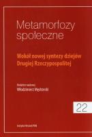 Metamorfozy społeczne Tom 22. Wydawca: Instytut Historii PAN. SmakLiter.pl Opakowanie Metamorfozy społeczne Tom 22