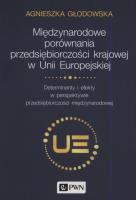 Okładka książki Międzynarodowe porównania przedsiębiorczości krajowej w Unii Europejskiej