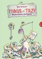 Minus Trzy Raz, dwa, trzy. Autor: Krause Ute. SmakLiter.pl Okładka książki Minus Trzy Raz, dwa, trzy