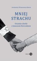 Mniej strachu. Autor: Witkowska-Krych Agnieszka. SmakLiter.pl Okładka książki Mniej strachu