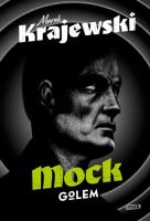 Mock. Golem. Autor: Marek Krajewski. SmakLiter.pl Okładka książki Mock. Golem