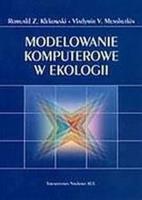 Modelowanie komputerowe w ekologii. Autor: R.Z. Klekowski, V.V. Menshutkin. SmakLiter.pl Okładka książki Modelowanie komputerowe w ekologii
