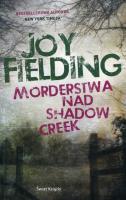 Morderstwa nad Shadow Creek. Autor: Fielding Joy. SmakLiter.pl Okładka książki Morderstwa nad Shadow Creek