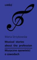 Muzyczne opowieści o zawodach: Musical stories about profession. Autor: Maria Strzykowska. SmakLiter.pl Okładka książki Muzyczne opowieści o zawodach: Musical stories about profession