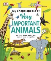 My Encyclopedia of Very Important Animals. Wydawca: DK. SmakLiter.pl Opakowanie My Encyclopedia of Very Important Animals