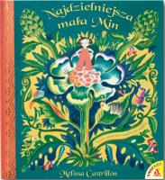 Najdzielniejsza mała Min. Autor: Melissa CASTRILLON. SmakLiter.pl Okładka książki Najdzielniejsza mała Min