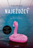 NAJEŹDŹCY. Autor: KAROLINA WACLAWIAK. SmakLiter.pl Okładka książki NAJEŹDŹCY