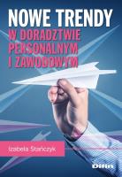 Nowe trendy w doradztwie personalnym i zawodowym. Autor: Izabela Stańczyk (red.). SmakLiter.pl Okładka książki Nowe trendy w doradztwie personalnym i zawodowym