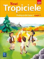 NOWI TROPICIELE PODRĘCZNIK KLASA 3 CZĘŚĆ 1 EDUKACJA WCZESNOSZKOLNA  1687A7. Autor:   Praca zbiorowa. SmakLiter.pl Okładka książki NOWI TROPICIELE PODRĘCZNIK KLASA 3 CZĘŚĆ 1 EDUKACJA WCZESNOSZKOLNA  1687A7