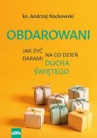 Obdarowani. Autor: Nackowski Andrzej. SmakLiter.pl Okładka książki Obdarowani