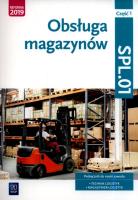 Obsługa magazynów. Kwal. SPL.01. Podr. cz.1. Autor: Jarosław Stolarski, Joanna Śliżewska, Anna Rożej. SmakLiter.pl Okładka książki Obsługa magazynów. Kwal. SPL.01. Podr. cz.1