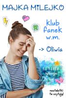 Okładka książki OLIWIA KLUB FANEK W.M.