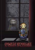 Okładka książki OPOWIEŚCI NIEPOKOJĄCE OD GOGOLA DO BUŁGAKOWA (BUŁHAKOWA)