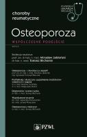 Osteoporoza Współczesne podejście W gabinecie lekarza specjalisty. Wydawca: PZWL. SmakLiter.pl Opakowanie Osteoporoza Współczesne podejście W gabinecie lekarza specjalisty