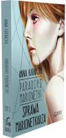 Paradoks Marionetki Sprawa Marionetkarza. Autor: Karnicka Anna. SmakLiter.pl Okładka książki Paradoks Marionetki Sprawa Marionetkarza