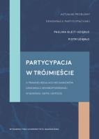 Partycypacja w trójmieście. Autor: Glejt-Uziębło Paulina, Uziębło Piotr. SmakLiter.pl Okładka książki Partycypacja w trójmieście