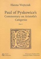 Paul of Pyskowice's Commentary on Aristotle's Categories Part 1. Autor: Wojtczak Hanna. SmakLiter.pl Okładka książki Paul of Pyskowice's Commentary on Aristotle's Categories Part 1
