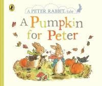 Peter Rabbit Tales - A Pumpkin for Peter. Autor: Potter Beatrix. SmakLiter.pl Okładka książki Peter Rabbit Tales - A Pumpkin for Peter