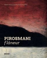 Pirosamani flaneur. Autor: Kintsurashvili Ketevan, Janiashvili David. SmakLiter.pl Okładka książki Pirosamani flaneur