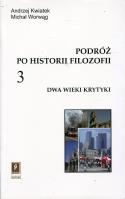 Okładka książki Podróż po historii filozofii Tom 3 Dwa wieki krytyki