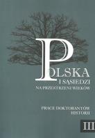 Polska i sąsiedzi na przestrzeni wieków Tom 3. Wydawca: Wydawnictwo Akademii Pomorskiej w Słupsku. SmakLiter.pl Opakowanie Polska i sąsiedzi na przestrzeni wieków Tom 3