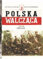 Polska Walcząca Tom 60. Autor: praca zbiorowa. SmakLiter.pl Okładka książki Polska Walcząca Tom 60