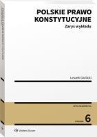Polskie prawo konstytucyjne. Zarys wykładu. Autor: Garlicki Leszek. SmakLiter.pl Okładka książki Polskie prawo konstytucyjne. Zarys wykładu