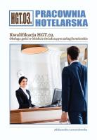 Pracownia Hotelarska. Kwalifikacja HGT.03. ćw.. Autor: Aleksandra Lewandowska. SmakLiter.pl Okładka książki Pracownia Hotelarska. Kwalifikacja HGT.03. ćw.