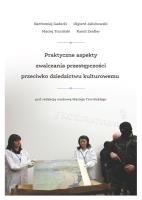 Praktyczne aspekty zwalczania przestępczości przeciwko dziedzictwu kulturowemu. Autor: Gadecki Bartłomiej, Jakubowski Olgierd, Maciej Trzciński, Zeidler Kamil. SmakLiter.pl Okładka książki Praktyczne aspekty zwalczania przestępczości przeciwko dziedzictwu kulturowemu