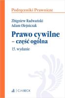 Prawo cywilne - część ogólna w15. Autor: prof. dr hab. Adam Olejniczak. SmakLiter.pl Okładka książki Prawo cywilne - część ogólna w15