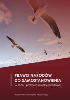 Prawo narodów do samostanowienia w teorii i praktyce międzynarodowej. Wydawca: Wydawnictwo Uniwersytetu Rzeszowskiego. SmakLiter.pl Opakowanie Prawo narodów do samostanowienia w teorii i praktyce międzynarodowej
