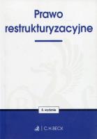 Prawo restrukturyzacyjne. Wydawca: C.H. Beck. SmakLiter.pl Opakowanie Prawo restrukturyzacyjne