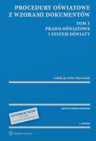Procedury oświatowe z wzorami dokum.Tom 1 w.2. Autor: Marciniak Lidia. SmakLiter.pl Okładka książki Procedury oświatowe z wzorami dokum.Tom 1 w.2