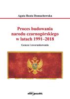 Okładka książki Proces budowania narodu czarnogórskiego w latach 1991-2018