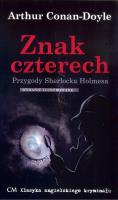Przygody Sherlocka Holmesa. Znak czterech. Autor: Arthur Conan-Doyle. SmakLiter.pl Okładka książki Przygody Sherlocka Holmesa. Znak czterech