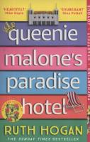 Queenie Malone's Paradise Hotel. Autor: Ruth Hogan. SmakLiter.pl Okładka książki Queenie Malone's Paradise Hotel