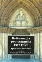 Opakowanie Reformacja protestancka 1517 roku Spory o dziedzictwo