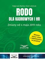RODO dla kadrowych i HR Zmiany od 4 maja 2019. Autor: Mędrala Małgorzata, Ludwiczak Paweł. SmakLiter.pl Okładka książki RODO dla kadrowych i HR Zmiany od 4 maja 2019