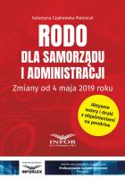 RODO dla samorządu i administracji. Autor: Czajkowska-Matosiuk Katarzyna. SmakLiter.pl Okładka książki RODO dla samorządu i administracji