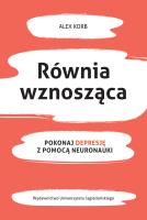 Równia wznosząca. Autor: Alex Korb. SmakLiter.pl Okładka książki Równia wznosząca