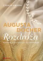 Rozdroża. Z klas(yk)ą w łóżku. Autor: Augusta Docher. SmakLiter.pl Okładka książki Rozdroża. Z klas(yk)ą w łóżku
