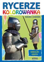 Rycerze Kolorowanka. Autor: Guzowska Beata. SmakLiter.pl Okładka książki Rycerze Kolorowanka